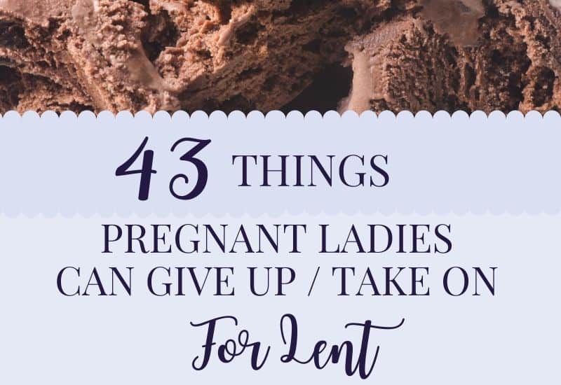 43 things give up for lent