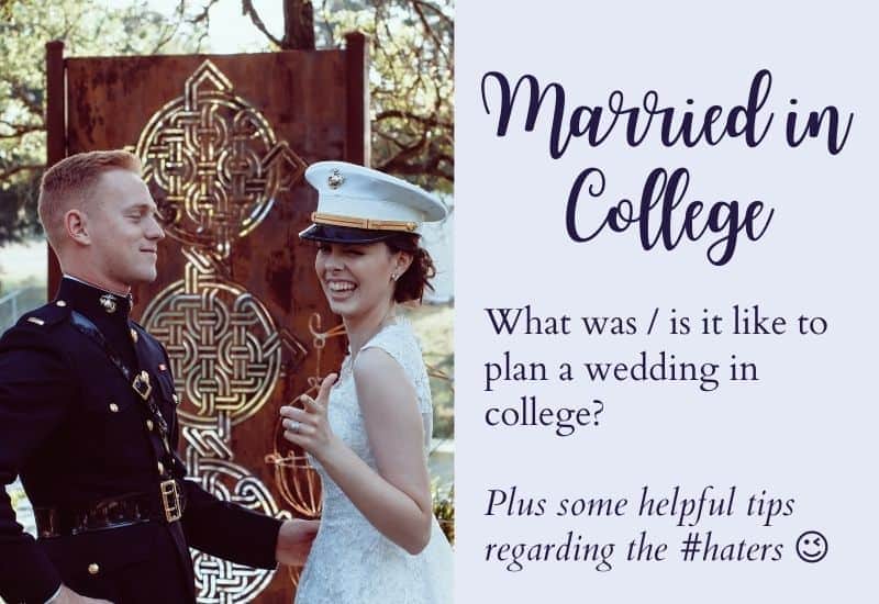 What Is It Like to Plan A Wedding in College? Plus some helpful tips to ignore the #haters 😉