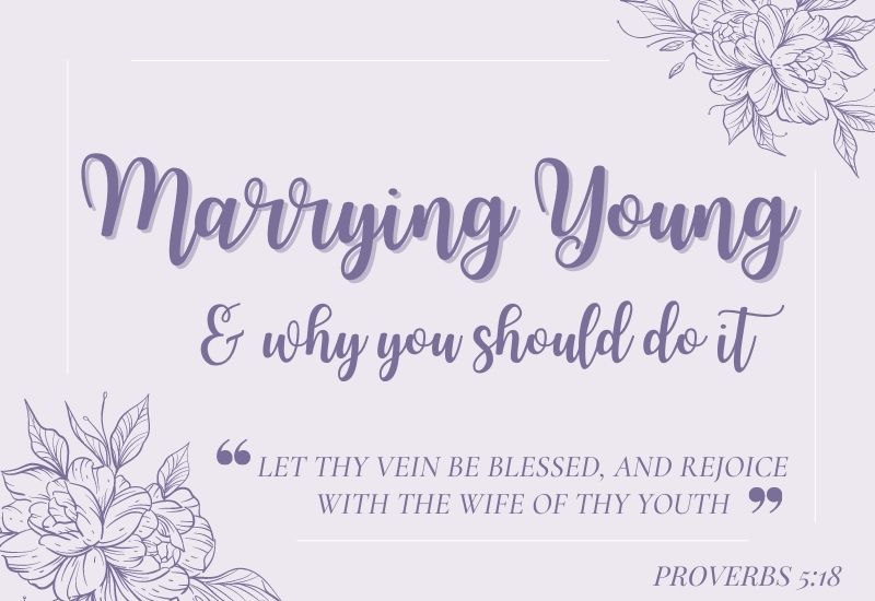 The Complete Catholic Guide to Getting Married Young💍