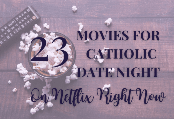 catholic movie reviews netflix