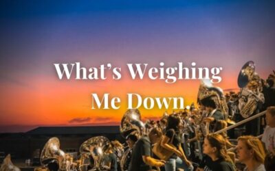 What’s Weighing Me Down.