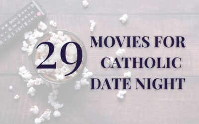29 Catholic Date Night Movies on Netflix – 2026 Update